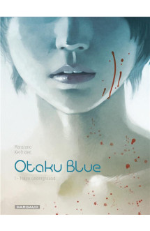 Otaku blue t.1  -  tokyo underground