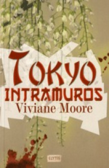 Trilogie japonaise t.3  -  tokyo intramuros