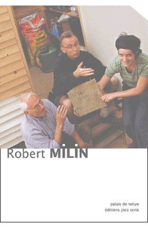 Robert milin  -  palais de tokyo (edition 2004)