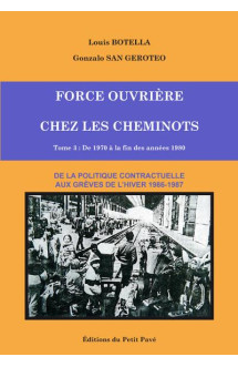 Force ouvriere chez les cheminots - t3 - de 1970 a la fin des annees 1980