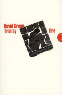 Trial by fire