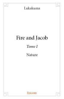 Fire and jacob t.1  -  nature