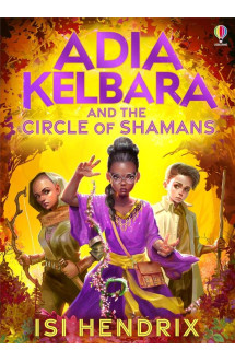 Adia kelbara and the circle of shamans