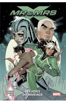 X-men - mr et mrs x t.1 : les joies du mariage