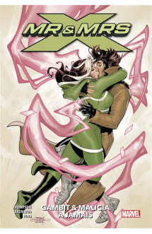 X-men - mr et mrs x t.2 : gambit et malicia a jamais