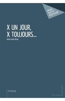 X un jour, x toujours...