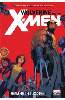 Wolverine et les x-men t.1 : bienvenue chez les x-men