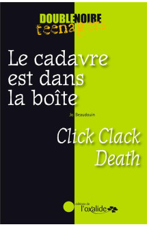 Le cadavre est dans la boite  -  click clack death