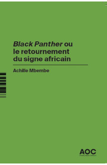 Black panther ou le retournement du signe africain  -  revoir black panther en hommage a chadwick bose