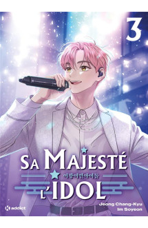 Sa majesté l'idol - (webtoon) - tome 3