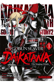 Goblin slayer daikatana - tome 1