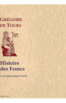 Histoire des francs t.1 -  histoire de la gaule jusqu'a clovis