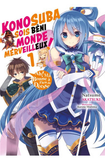 Konosuba: sois beni monde merveilleux ! t.1