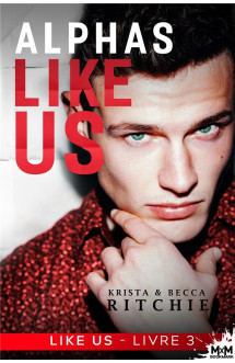 Like us tome 3 : alphas like us