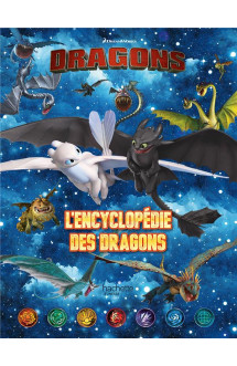 Dragons  -  l'encyclopedie des dragons