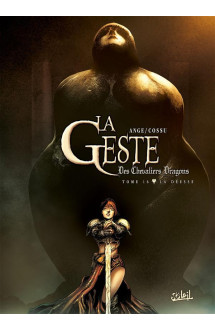 La geste des chevaliers dragons tome 16 : la deesse