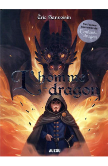 La saga des dragons - cycle 1 : l'enfant-dragon hors-serie : l'homme-dragon