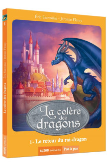 La saga des dragons - cycle 3 : la colere des dragons tome 1 : le retour du roi-dragon