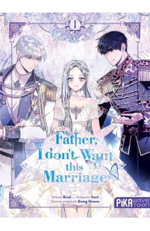 Father, i don't want this marriage t01