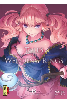 Tales of wedding rings - tome 6