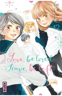 Love, be loved leave, be left  - tome 12