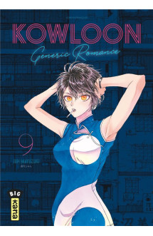 Kowloon generic romance - tome 9