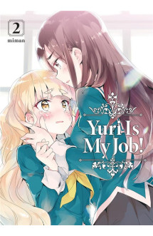 Yuri is my job! - tome 2