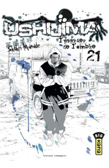 Ushijima, l'usurier de l'ombre - tome 21