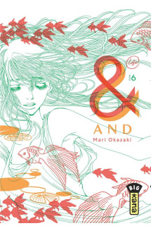 And (&) by mari okazaki  - tome 6