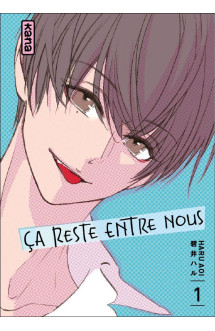 ça reste entre nous - tome 1