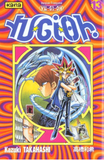 Yu-gi-oh ! - tome 13