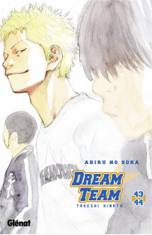 Dream team - tome 43-44