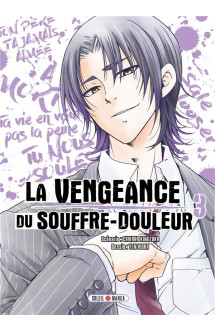 La vengeance du souffre-douleur t03