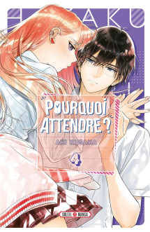 Pourquoi attendre ? t04