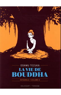 La vie de bouddha - édition prestige t02