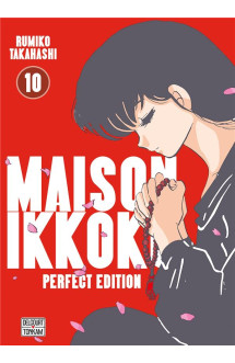 Maison ikkoku - perfect edition t10