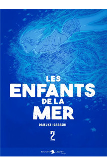 Les enfants de la mer t02