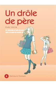 Un drôle de père t06