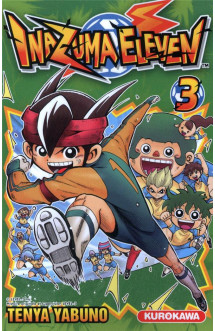 Inazuma eleven - tome 3