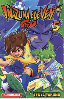 Inazuma eleven go - tome 5