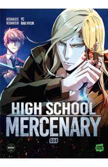 High school mercenary - tome 4