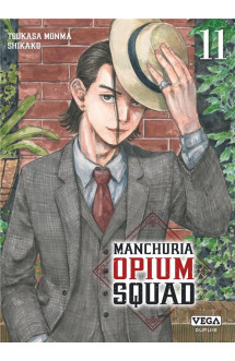 Manchuria opium squad - tome 11