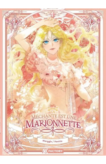 La méchante est une marionnette - tome 1