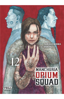 Manchuria opium squad - tome 12