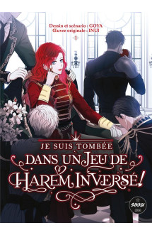 Je suis tombée dans un jeu de harem inversé ! - tome 1