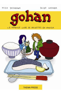 Gohan, la cuisine japonaise est un jeu d'enfant