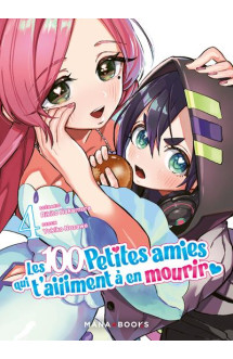 Les 100 petites amies qui t'aiiiment à en mourir t04