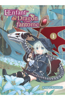 L'enfant du dragon fantôme t01