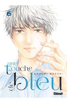 Une touche de bleu - tome 06