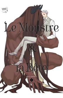 Le monstre & la bête t01